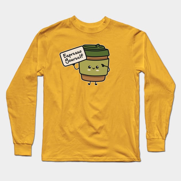 Cute Kawaii Coffee Cup - Espresso Yourself - Funny Coffee Pun Long Sleeve T-Shirt by TwistedCharm